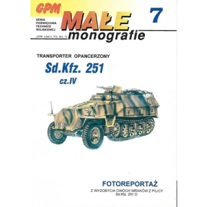GPM Małe monografie 7 - Transporter opancerzony Sd.Kfz. 251 cz.4