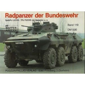 Radpanzer der Bundeswehr  SpahPz LUCHS , TPz FUCHS mit Varianten Band  119