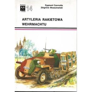 Barwa i Broń 14 - Artyleria Rakietowa Wehrmachtu