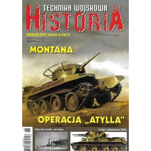 Technika Wojskowa Historia numer specjalny 6/2013