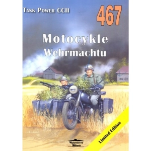 Militaria 467 - Motocykle Wehrmachtu