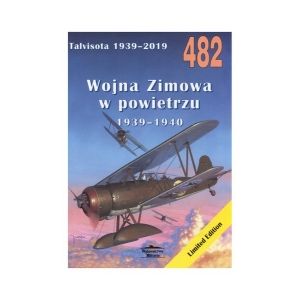 Militaria 482 - Wojna Zimowa w powietrzu 1939-1940