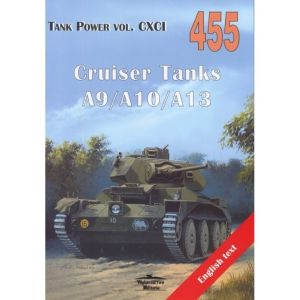 Militaria 455 - Cruiser Tank A9/A10/A13