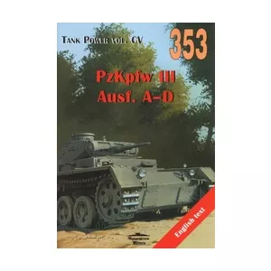 Militaria 353 - PzKpfw III Ausf. A-D
